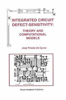 Hardcover Integrated Circuit Defect-Sensitivity: Theory and Computational Models Book