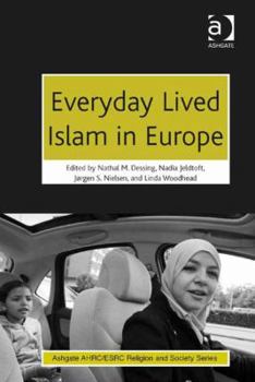 Hardcover Everyday Lived Islam in Europe Book