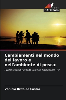 Cambiamenti nel mondo del lavoro e nell'ambiente di pesca
