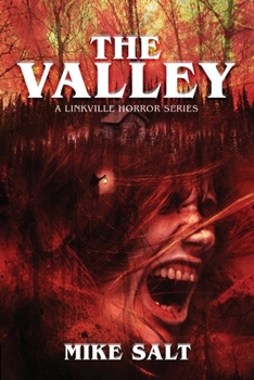 The Valley: A Linkville Horror Series - Book #2 of the Linkville Horror