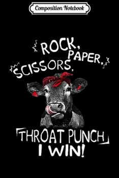Paperback Composition Notebook: rock paper scissors throat punch i win heifer farmer s Journal/Notebook Blank Lined Ruled 6x9 100 Pages Book