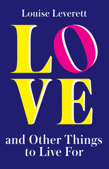 Paperback Love, and Other Things to Live For Book