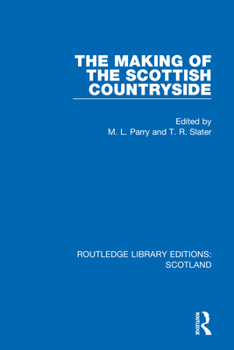 Paperback The Making of the Scottish Countryside Book