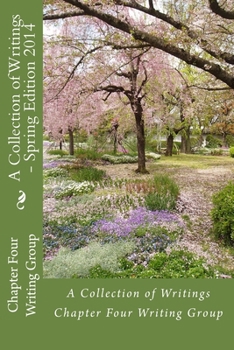Paperback A Collection of Writings: Spring Edition Book