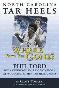 Hardcover North Carolina Tar Heels: Where Have You Gone? Book