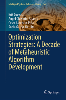 Hardcover Optimization Strategies: A Decade of Metaheuristic Algorithm Development Book