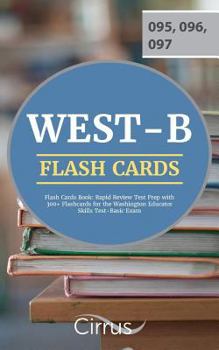 Paperback WEST-B Flash Cards Book: Rapid Review Test Prep with 300+ Flashcards for the Washington Educator Skills Test-Basic Exam Book
