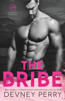 The Bribe - Book #1 of the Calamity Montana