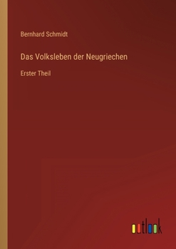 Paperback Das Volksleben der Neugriechen: Erster Theil [German] Book