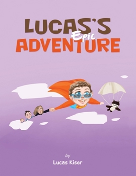 Paperback Lucas's Epic Adventure Book