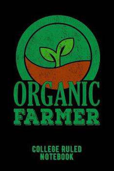 Paperback Organic Farmer: College Ruled Notebook for Farmers - Black Book