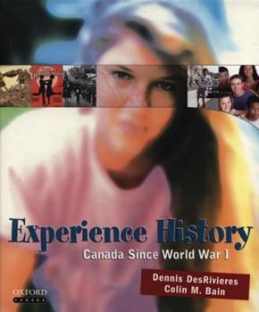 Hardcover Experience History: Canada Since World War I Book