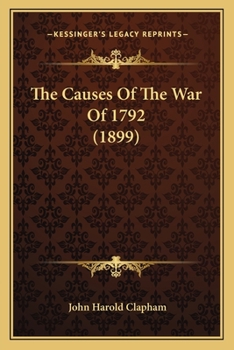 Paperback The Causes Of The War Of 1792 (1899) Book
