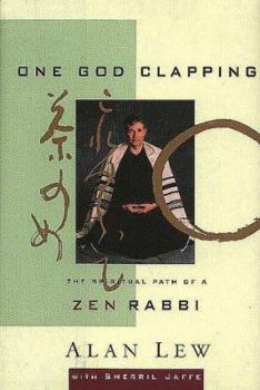 Hardcover One God Clapping: The Spiritual Path of a Zen Rabbi Book