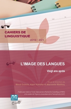 L'image des langues: Vingt ans après (Cahiers de Linguistique) (French Edition)