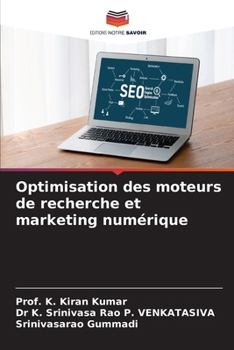 Optimisation des moteurs de recherche et marketing numérique (French Edition)