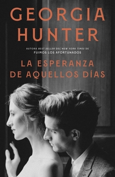Hardcover La Esperanza de Aquellos Dias [Spanish] Book