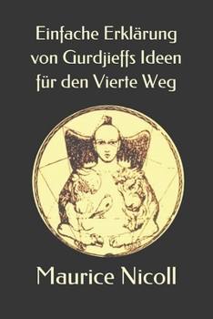 Paperback Einfache Erklärung von Gurdjieffs Ideen für den Vierte Weg [German] Book