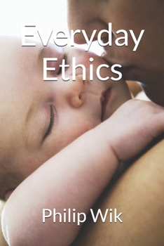 Everyday Ethics