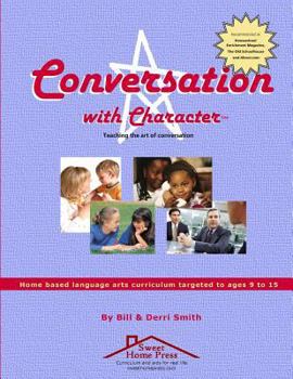 Paperback Conversation With Character: Teaching the art of conversation, from "hello" to "farewell" Book