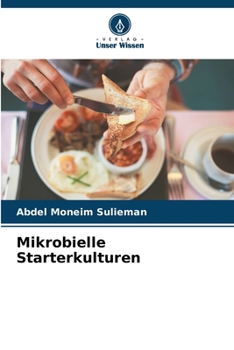 Paperback Mikrobielle Starterkulturen [German] Book