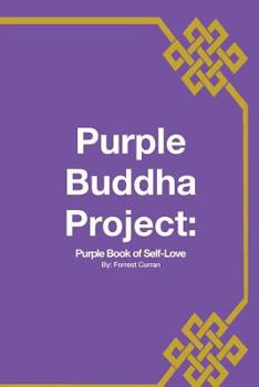 Paperback Purple Buddha Project: Purple Book of Self-love Book