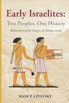 Paperback Early Israelites: Two Peoples, One History Book