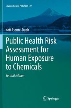 Paperback Public Health Risk Assessment for Human Exposure to Chemicals Book