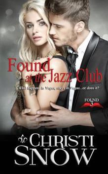 Found At the Jazz Club - Book #3 of the Found