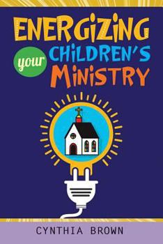 Paperback Energizing Your Childrens Ministry Book