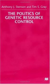 Hardcover The Politics of Genetic Resource Control Book