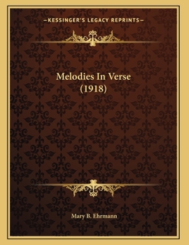 Paperback Melodies In Verse (1918) Book