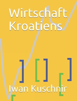 Paperback Wirtschaft Kroatiens [German] Book