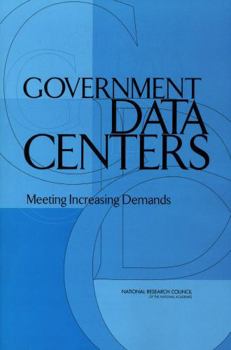 Paperback Government Data Centers: Meeting Increasing Demands Book