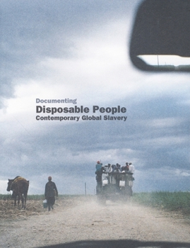 Paperback Documenting Disposable People: Contemporary Global Slavery Book