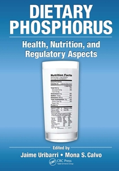 Paperback Dietary Phosphorus: Health, Nutrition, and Regulatory Aspects Book