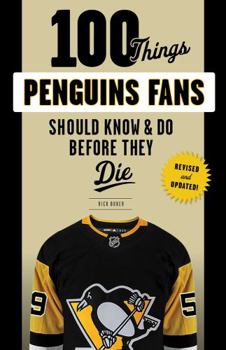 Paperback 100 Things Penguins Fans Should Know & Do Before They Die Book