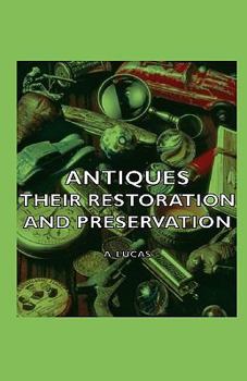 Hardcover Antiques - Their Restoration and Preservation Book