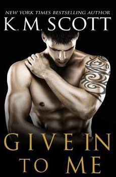 Paperback Give In To Me Book