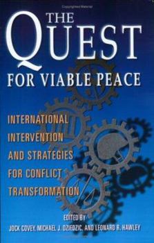 Paperback The Quest for Viable Peace: International Intervention and Strategies for Conflict Transformation Book