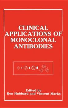Hardcover Clinical Applications of Monoclonal Antibodies Book