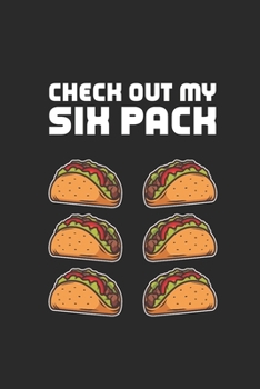 Paperback Check Out My Six Pack: Tacos, Blank Lined (6" x 9" - 120 pages) Snack Themed Notebook for Daily Journal, Diary, and Gift Book