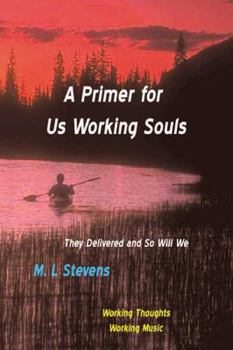 Paperback A Primer for Us Working Souls Book