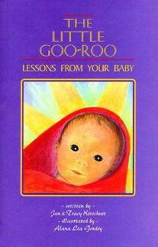 Hardcover The Little Goo-Roo: Lessons from Your Baby Book