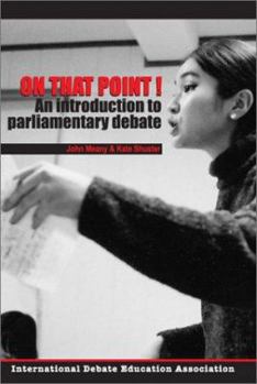 Paperback On That Point!: An Introduction to Parliamentary Debate Book