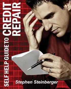 Paperback Self-Help Guide to Credit Repair: Do-It-Yourself and Save Money! Book