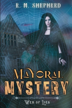 Mayoral Mystery: Web of Lies