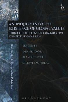 Paperback An Inquiry Into the Existence of Global Values: Through the Lens of Comparative Constitutional Law Book