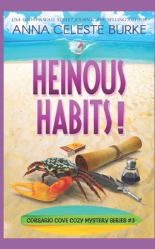 Paperback Heinous Habits: Corsario Cove Cozy Mystery #3 Book