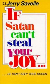 Paperback If Satan Cant Steal Your Joy, He Can't Keep Your Goods Book